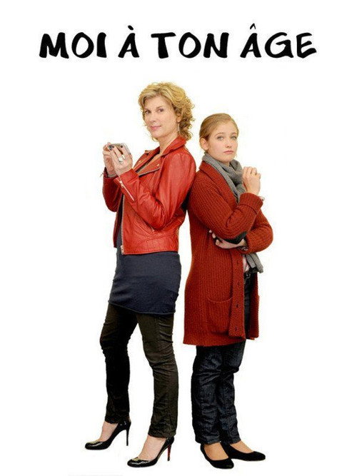 Movie poster for Moi à ton âge (2011)