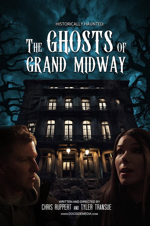 Movie poster for Historically Haunted: The Ghosts of Grand Midway (2024)