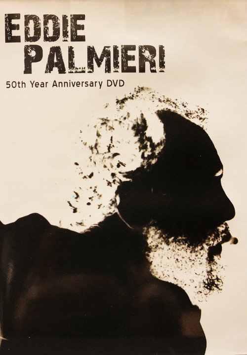 Movie poster for Eddie Palmieri: 50th Year Anniversary (2012)