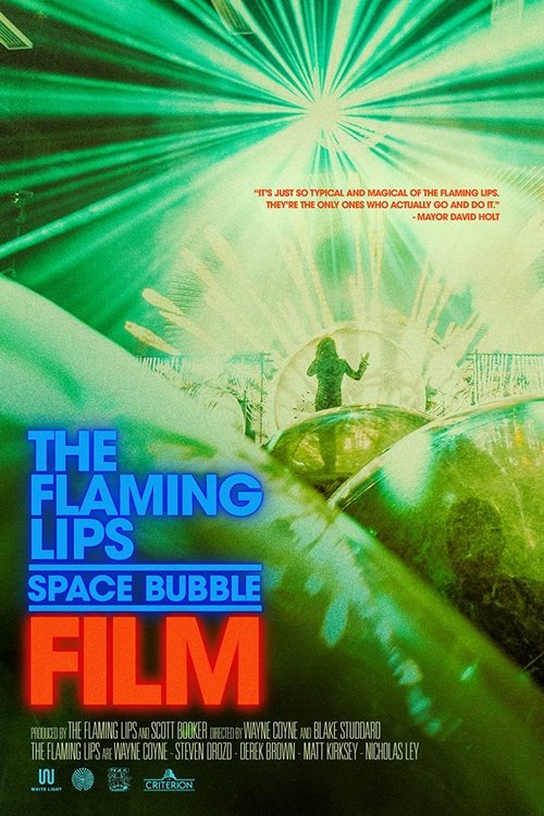 Movie poster for The Flaming Lips Space Bubble Film (2022)