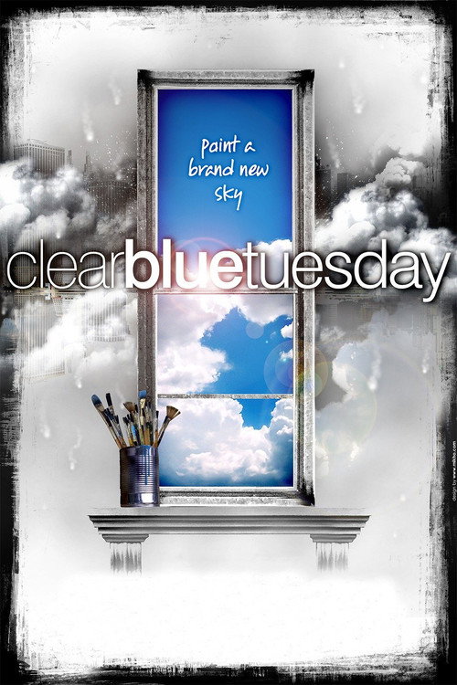 Movie poster for Clear Blue Tuesday (2010)