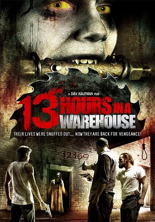 Movie poster for 13 Hours in a Warehouse (2008)