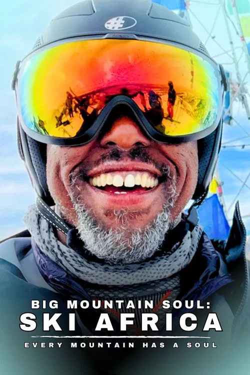 Movie poster for Big Mountain Soul: Ski Africa (2025)