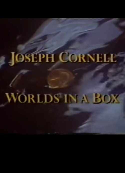 Movie poster for Joseph Cornell: Worlds in a Box (1991)