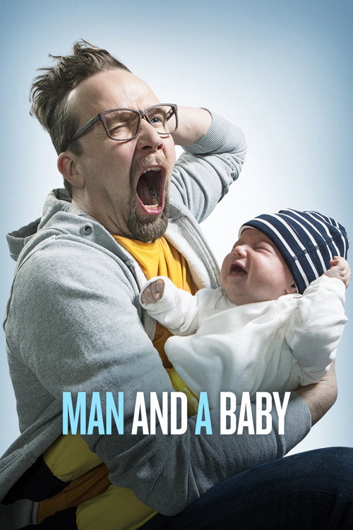 Movie poster for Man and a Baby (2017)