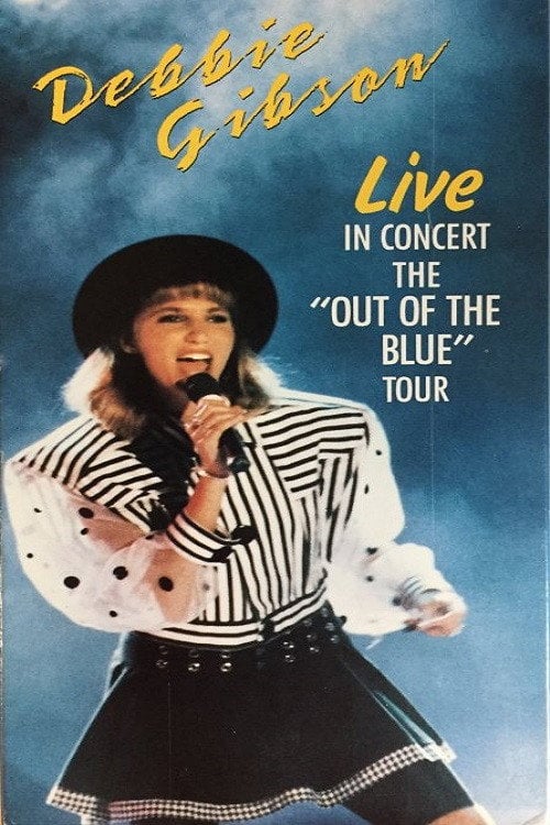 Movie poster for Debbie Gibson - Live In Concert The "Out Of The Blue" Tour (1989)