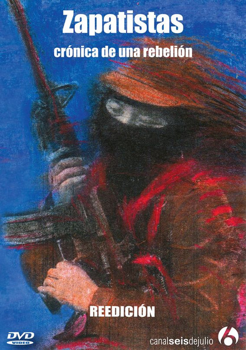 Movie poster for Zapatistas: Chronicle of a Rebellion (2008)