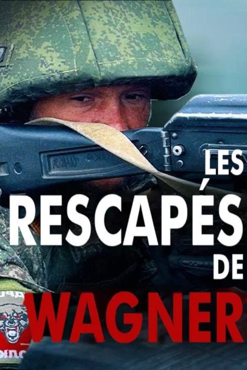 Movie poster for Les rescapés de Wagner (2023)