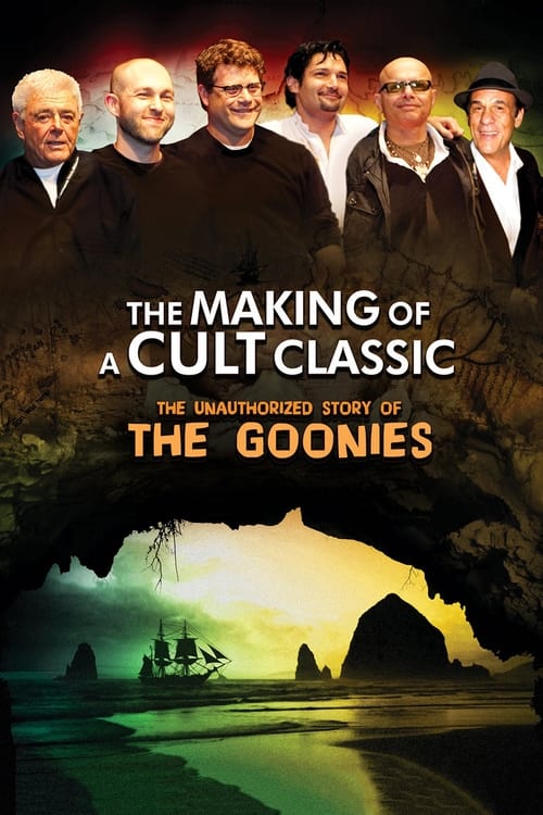 Movie poster for Making of a Cult Classic: The Unauthorized Story of 'The Goonies' (2010)