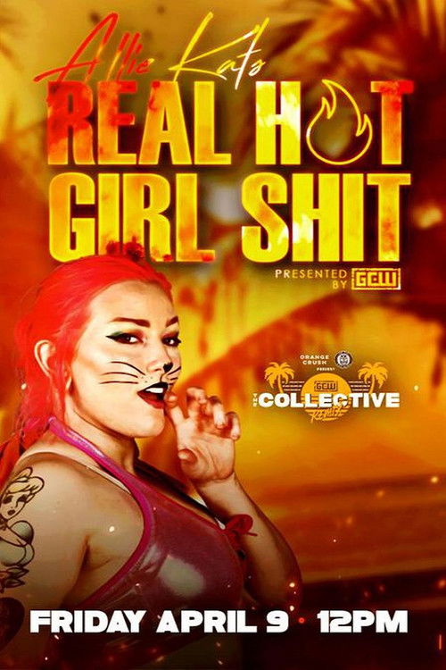 Movie poster for GCW Allie Kat's Real Hot Girl Shit (2021)