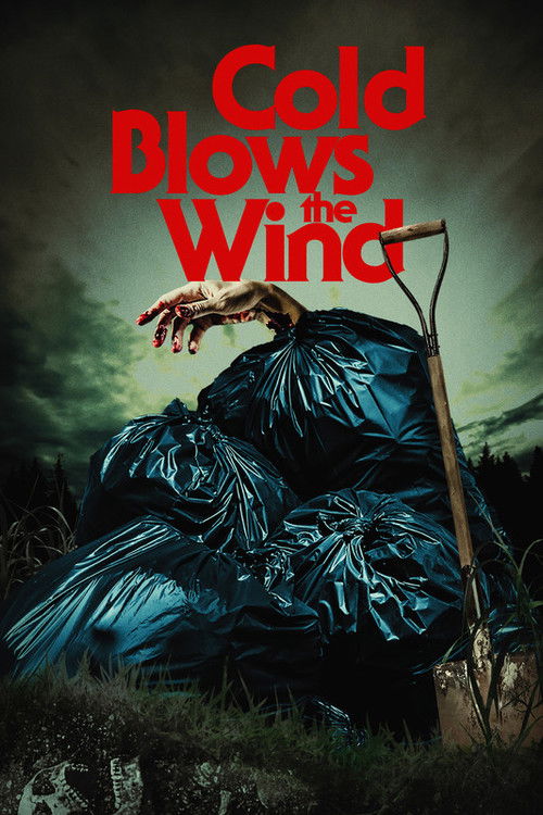 Movie poster for Cold Blows the Wind (2023)