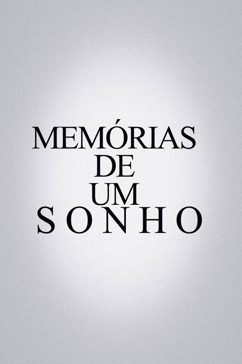 Movie poster for Memórias De Um Sonho (2025)