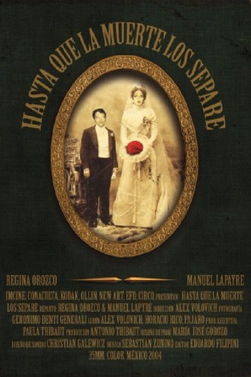 Movie poster for Hasta que la muerte los separe (2005)