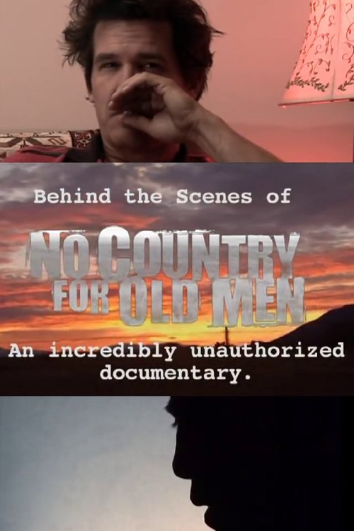 Movie poster for No Country for Old Men: Josh Brolin's Unauthorized Behind the Scenes (2008)