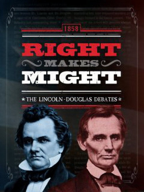 Movie poster for Right Makes Might: The Lincoln-Douglas Debates (2020)