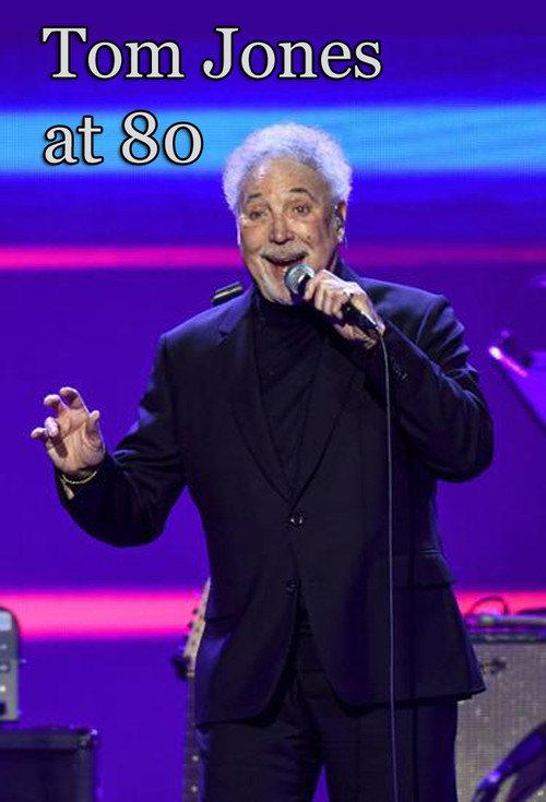 Movie poster for Tom Jones at 80 (2020)