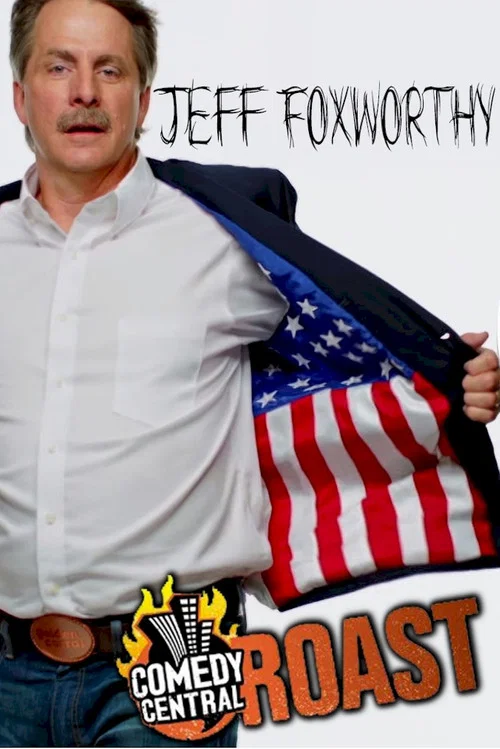 Movie poster for Comedy Central Roast of Jeff Foxworthy (2005)