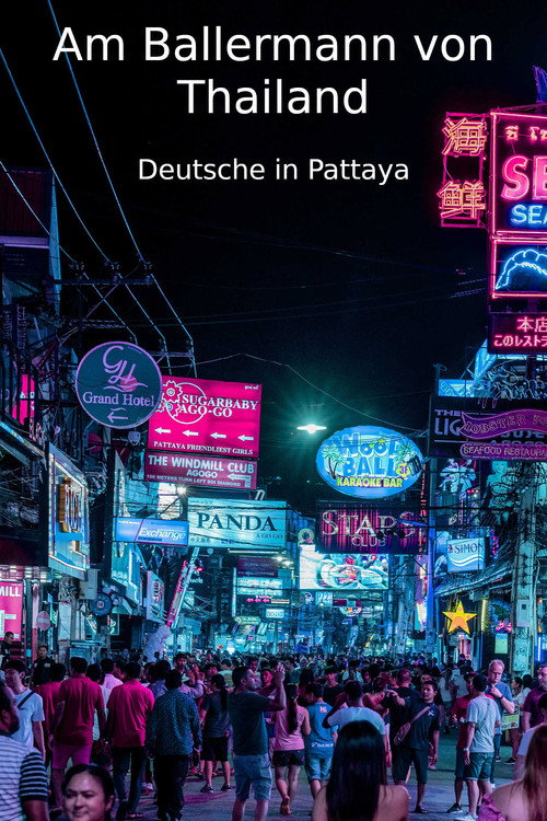 Movie poster for Am Ballermann von Thailand - Deutsche in Pattaya (2017)