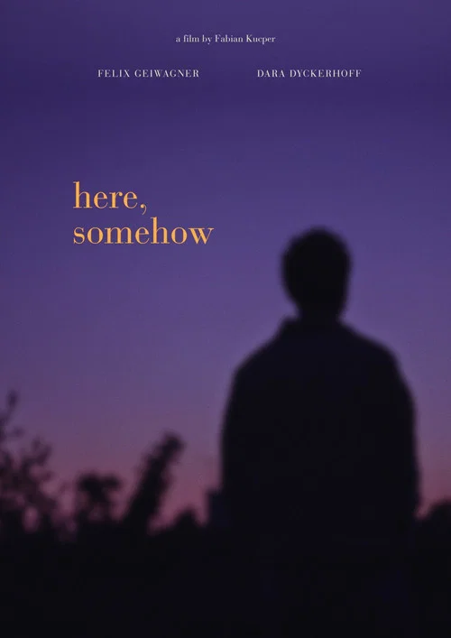 Movie poster for here, somehow