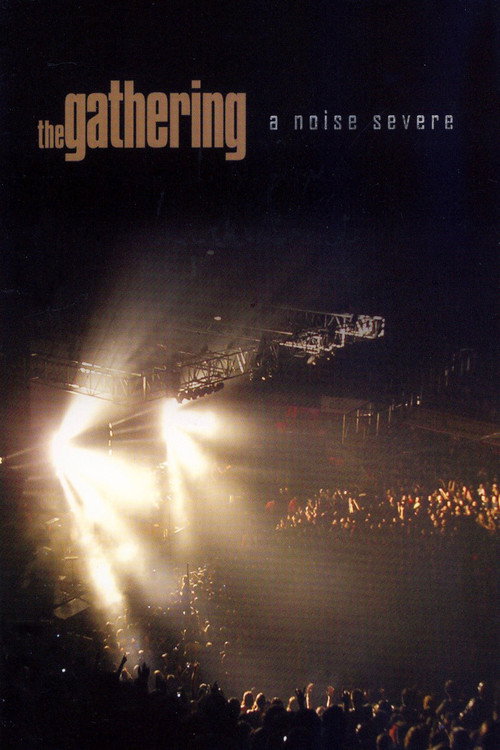 Movie poster for The Gathering: A Noise Severe (2007)