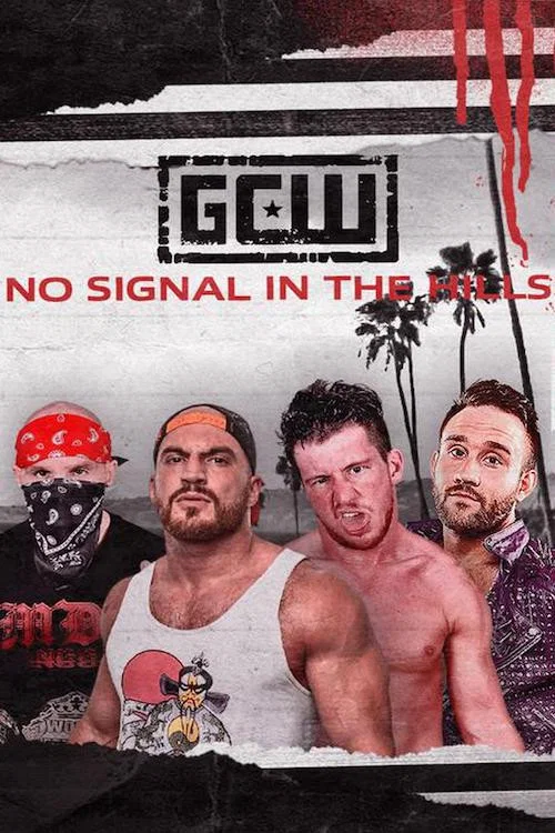 Movie poster for GCW: No Signal In The Hills (2021)