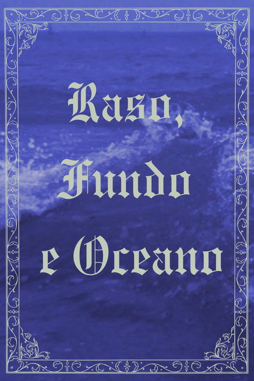 Movie poster for Raso, Fundo e Oceano (2025)