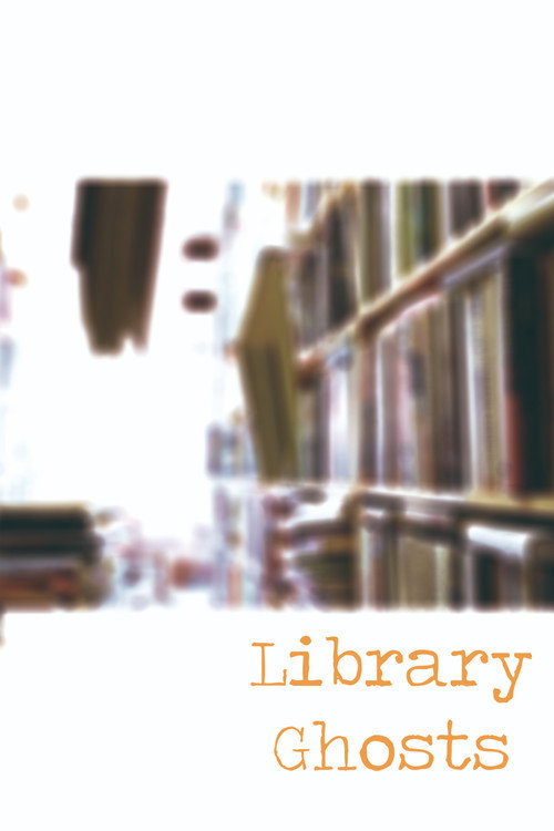Movie poster for Library Ghosts (2014)