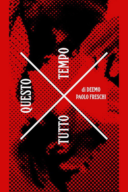 Movie poster for X Tutto Questo Tempo (2018)