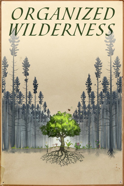 Movie poster for Organized Wilderness