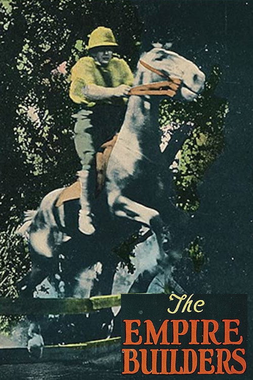 Movie poster for The Empire Builders (1924)
