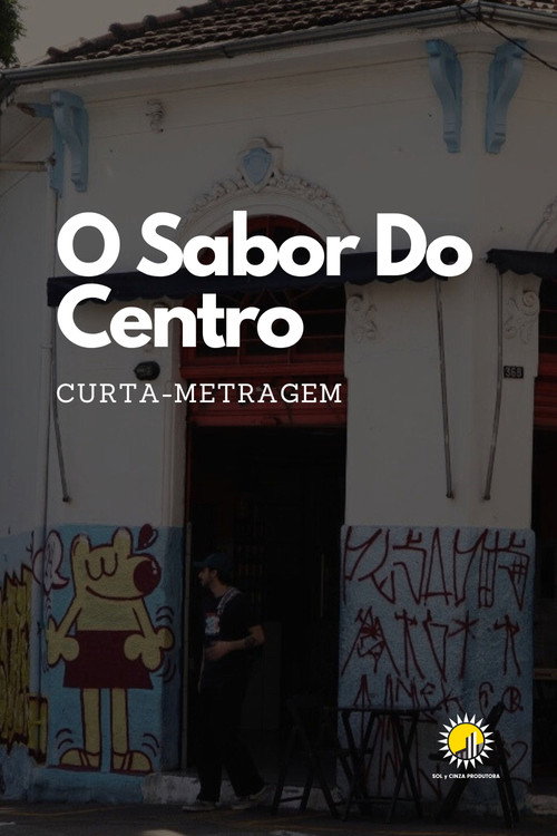 Movie poster for O Sabor Do Centro (2024)