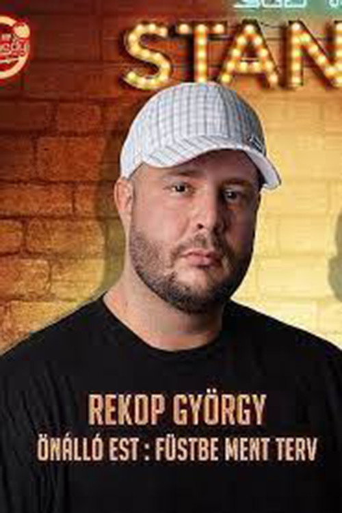Movie poster for Füstbe ment terv - Rekop György önálló műsora (2023)