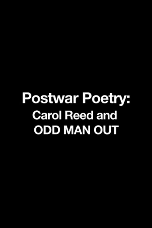 Movie poster for Postwar Poetry: Carol Reed and 'Odd Man Out' (2015)