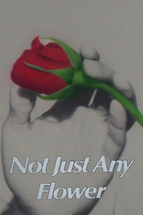 Movie poster for Not Just Any Flower (1988)