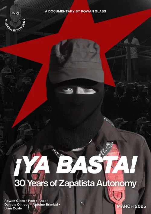 Movie poster for ¡Ya Basta! 30 Years of Zapatista Autonomy (2025)