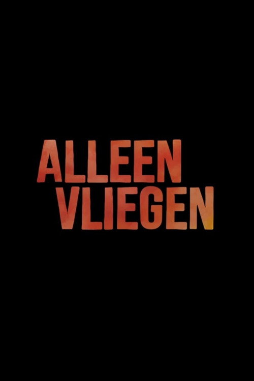 Movie poster for Alleen Vliegen (2021)