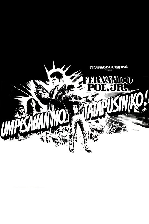 Movie poster for Umpisahan Mo... Tatapusin Ko! (1983)