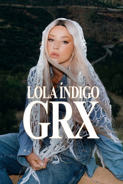 Movie poster for Lola Índigo: GRX (2024)