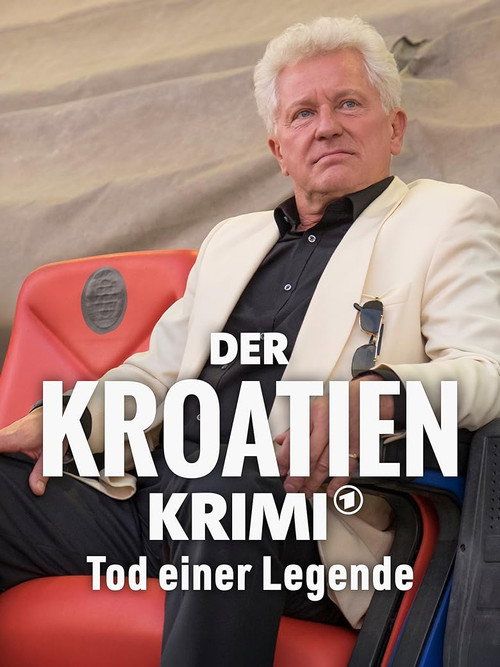 Movie poster for Der Kroatien-Krimi: Tod einer Legende (2016)