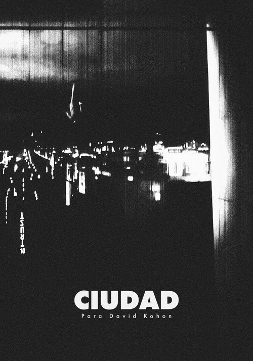Movie poster for Ciudad: Para David Kohon (2026)