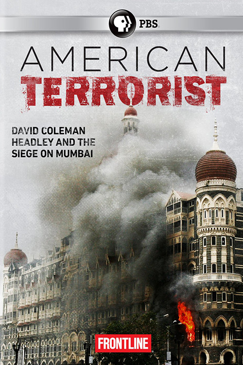Movie poster for American Terrorist: Could the '08 Mumbai Attack Have Been Prevented? (2015)
