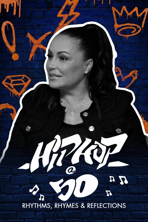 Movie poster for Hip-Hop @ 50: Rhythms, Rhymes & Reflections – A Soul of a Nation Presentation (2023)
