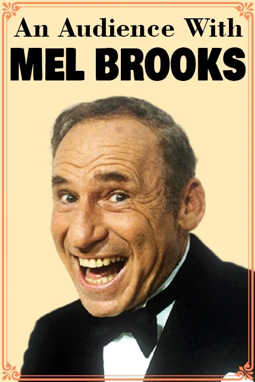Movie poster for An Audience with Mel Brooks (1984)