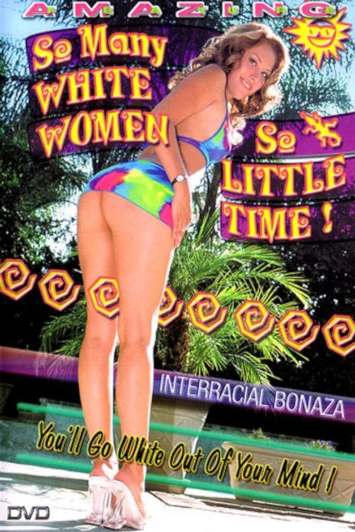Movie poster for So Many White Women, So Little Time (2005)