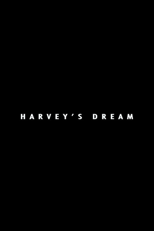 Movie poster for Harvey's Dream (2013)