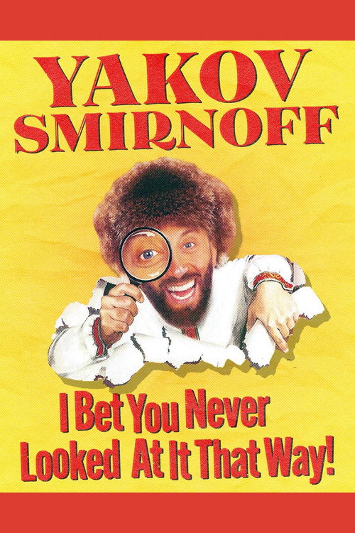 Movie poster for Yakov Smirnoff: I Bet You Never Looked At It That Way! (1994)