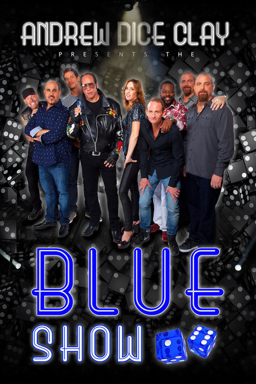 Movie poster for Andrew Dice Clay Presents the Blue Show (2015)