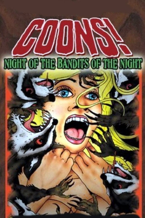 Movie poster for Coons! Night of the Bandits of the Night (2005)