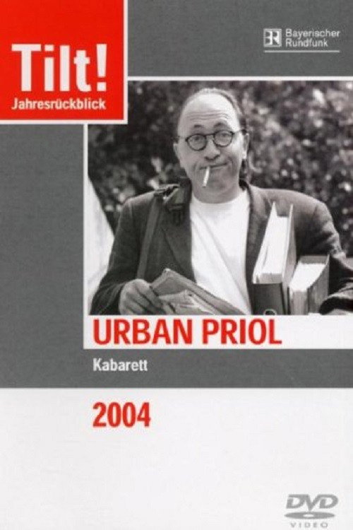 Movie poster for Urban Priol - Tilt! 2004 (2005)