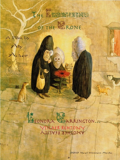 Movie poster for The Flowering of the Crone: Leonora Carrington, Another Reality
